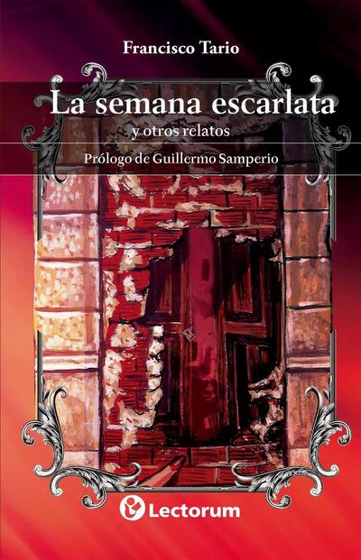 La semana escarlata y otros relatos