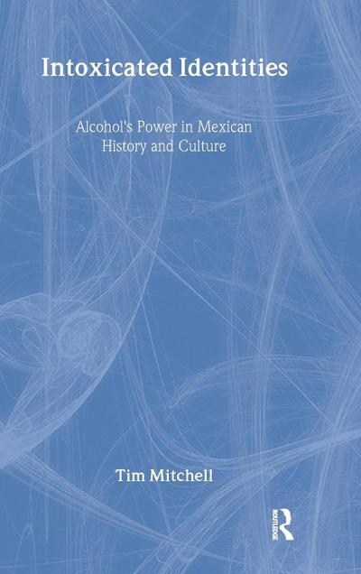 Intoxicated Identities