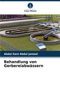 Behandlung von Gerbereiabwässern