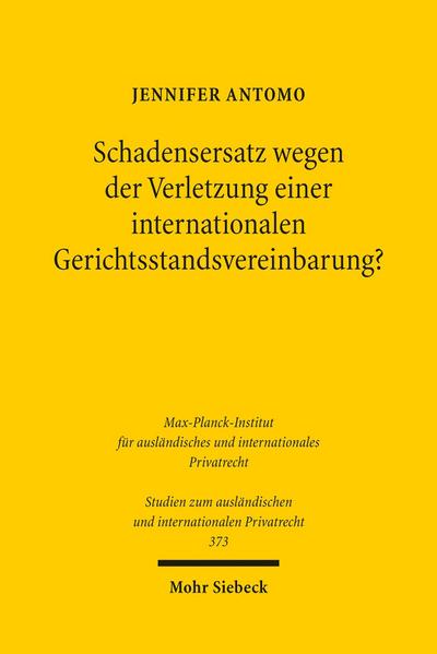 Schadensersatz wegen der Verletzung einer internationalen Gerichtsstandsvereinbarung?