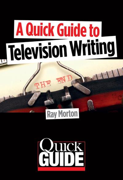 Quick Guide to Television Writing