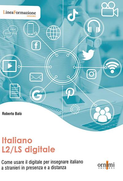 Balò, R: Italiano L2/LS digitale. Come usare il digitale per