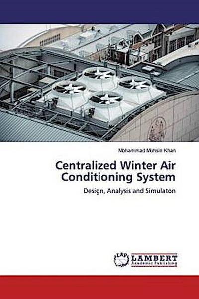 Centralized Winter Air Conditioning System