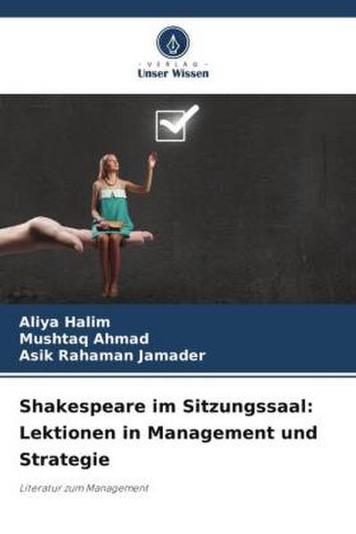 Shakespeare im Sitzungssaal: Lektionen in Management und Strategie