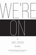 We’re On: A June Jordan Reader