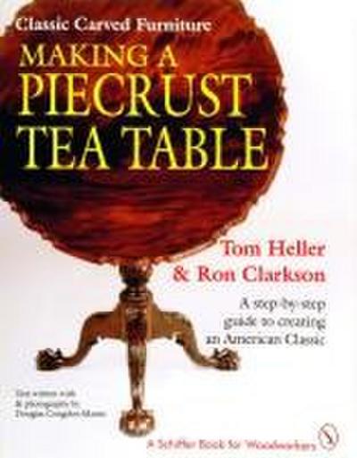 Classic Carved Furniture: Making a Piecrust Tea Table