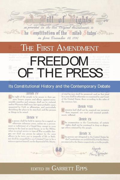 The First Amendment, Freedom of the Press