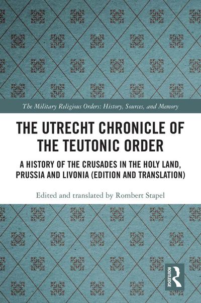 The Utrecht Chronicle of the Teutonic Order