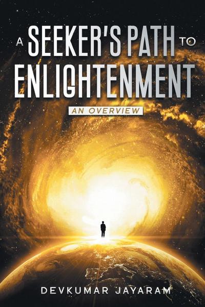 A SEEKER’S PATH TO ENLIGHTENMENT