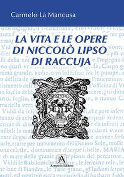 La Mancusa, C: Vita e le opere di Niccolò Liso di Raccuja