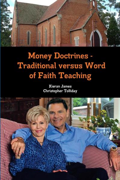 Money Doctrines - Traditional versus Word of Faith Teaching