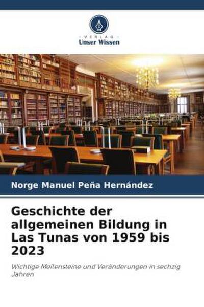 Geschichte der allgemeinen Bildung in Las Tunas von 1959 bis 2023