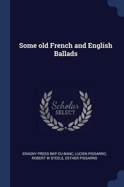 Some old French and English Ballads
