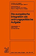 Die europäische Integration als ordnungspolitische Aufgabe