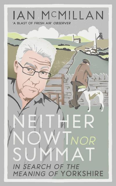 Neither Nowt Nor Summat