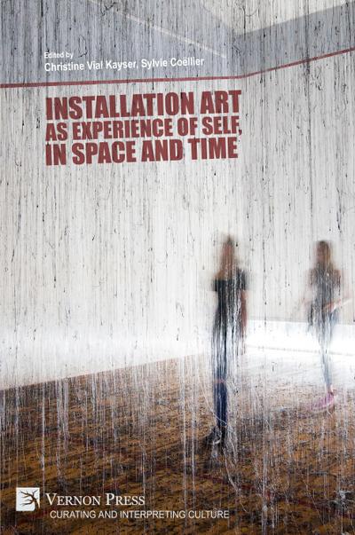Installation art as experience of self, in space and time