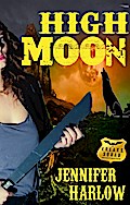 High Moon (A F.R.E.A.K.S. Squad Investigation, #4)