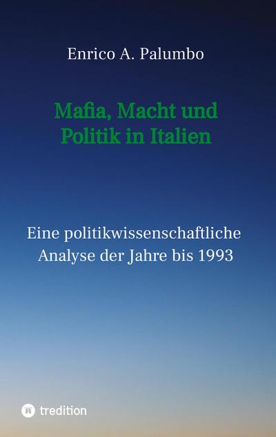 Mafia, Macht und Politik in Italien