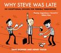 Why Steve Was Late - Dave Skinner