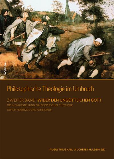 Philosophische Theologie im Umbruch. Bd.1