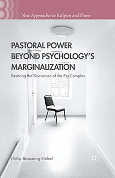 Pastoral Power Beyond Psychology’s Marginalization