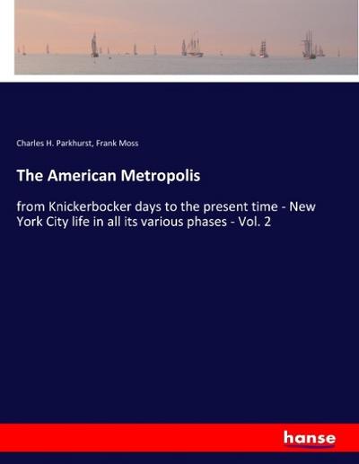 The American Metropolis