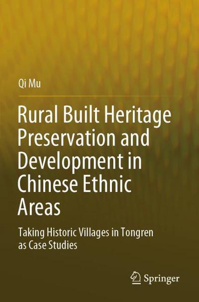 Rural Built Heritage Preservation and Development in Chinese Ethnic Areas