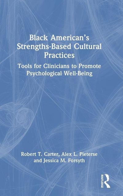 Black American’s Strengths-Based Cultural Practices