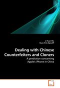 Dealing with Chinese Counterfeiters and Cloners