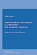 Gerechtigkeit und Frieden als Prinzipien der globalen Ordnung