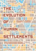 The Evolution of Human Settlements