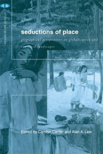 Seductions of Place