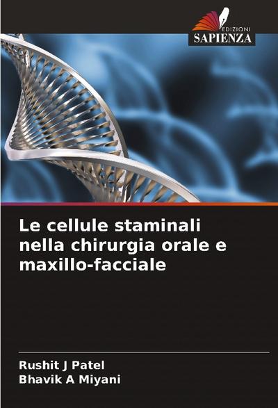 Le cellule staminali nella chirurgia orale e maxillo-facciale