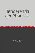 Tenderenda der Phantast