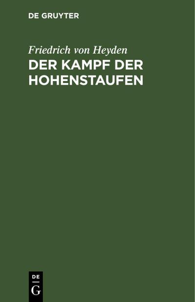 Der Kampf der Hohenstaufen