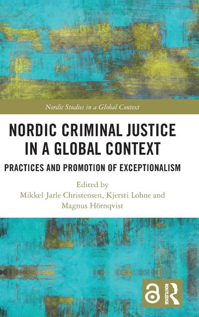 Nordic Criminal Justice in a Global Context