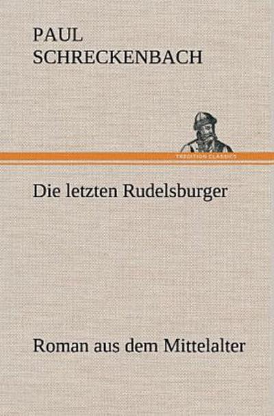 Die letzten Rudelsburger