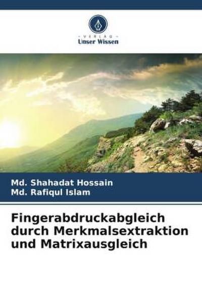 Fingerabdruckabgleich durch Merkmalsextraktion und Matrixausgleich