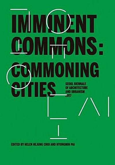 Imminent Commons: Commoning Cities