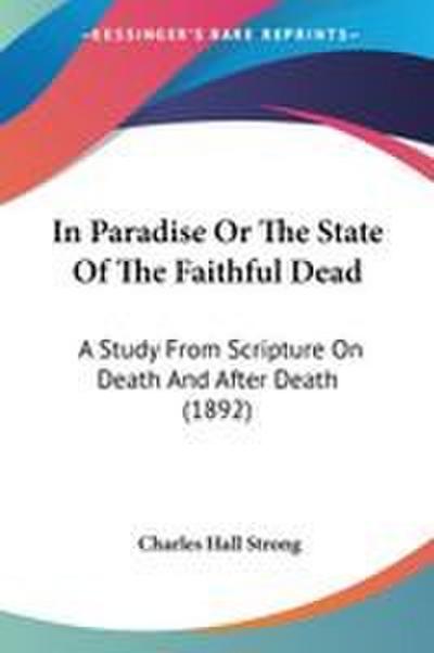 In Paradise Or The State Of The Faithful Dead