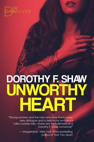 Unworthy Heart (The Donnellys, #1)