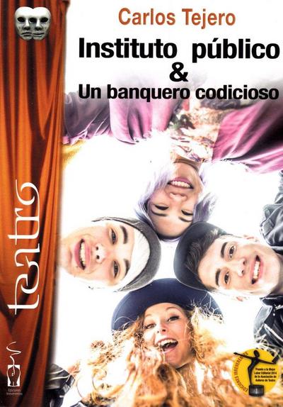 Instituto público ; Un banquero codicioso