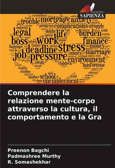 Comprendere la relazione mente-corpo attraverso la cultura, il comportamento e la Gra