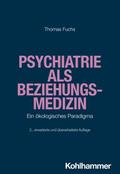Psychiatrie als Beziehungsmedizin