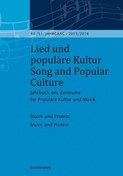 Lied und populäre Kultur / Song and Popular Culture 60/61 (2015/2016). Jg.60-61/2015-2016