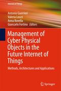 Management of Cyber Physical Objects in the Future
