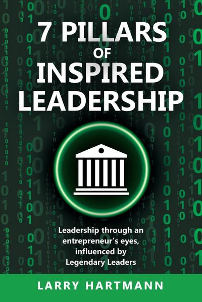 7 Pillars of Inspired Leadership