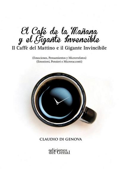 El café de la mañana y el gigante invencible = Il caffé del mattino e il gigante invincible