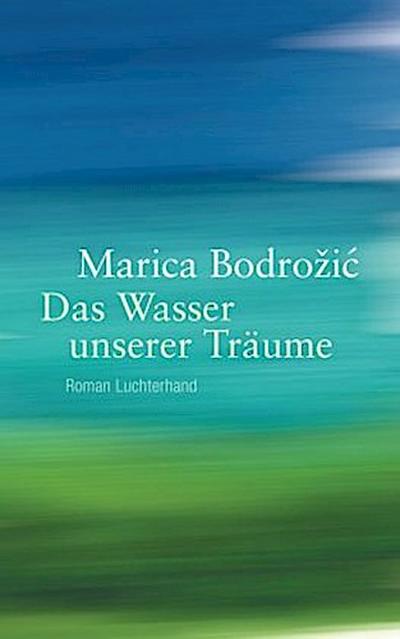 Das Wasser unserer Träume