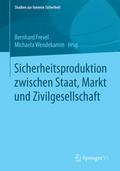 Sicherheitsproduktion zwischen Staat, Markt und Zivilgesellschaft